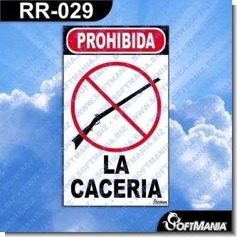 Lee el articulo completo Rotulo Prefabricado - PROHIBIDA LA CACERIA Lee el articulo completo Rotulo Prefabricado - PROHIBIDA LA CACERIA